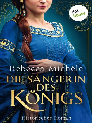 cover image of Die Sängerin des Königs